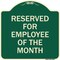 Signmission Reserved for Employee of the Month Heavy-Gauge Aluminum Architectural Sign, 18" x 18", G-1818-23205 A-DES-G-1818-23205 - alternate 1